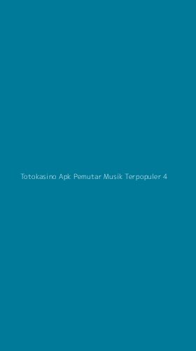 Tampilan Antarmuka Aplikasi Totokasino Apk Pemutar Musik Terpopuler - 4