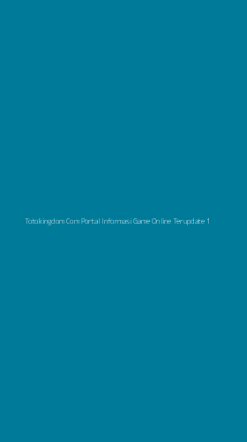 Tampilan Antarmuka Aplikasi Totokingdom Com Portal Informasi Game Online Terupdate - 1