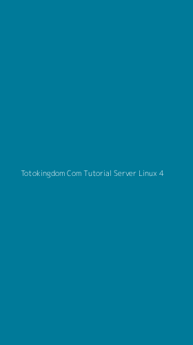 Tampilan Antarmuka Aplikasi Totokingdom Com Tutorial Server Linux - 4