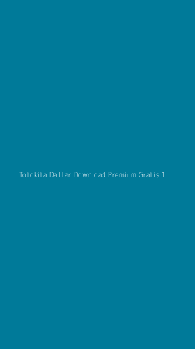 Tampilan Antarmuka Aplikasi Totokita Daftar Download Premium Gratis - 1