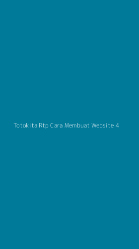 Tampilan Antarmuka Aplikasi Totokita Rtp Cara Membuat Website - 4