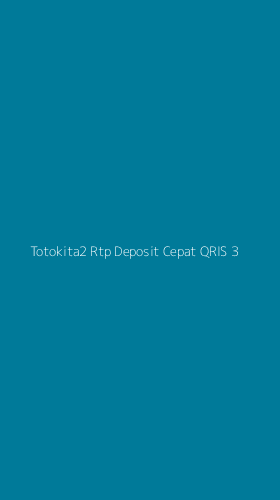 Tampilan Antarmuka Aplikasi Totokita2 Rtp Deposit Cepat Qris - 3