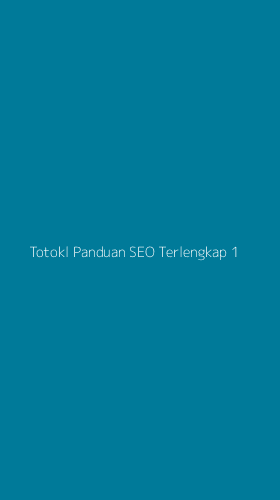 Tampilan Antarmuka Aplikasi Totokl Panduan Seo Terlengkap - 1