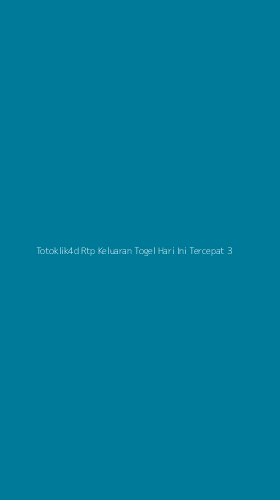 Tampilan Antarmuka Aplikasi Totoklik4d Rtp Keluaran Togel Hari Ini Tercepat - 3