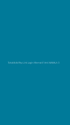 Tampilan Antarmuka Aplikasi Totoklik4d Rtp Link Login Alternatif Anti Nawala - 3