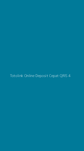 Tampilan Antarmuka Aplikasi Totolink Online Deposit Cepat Qris - 4