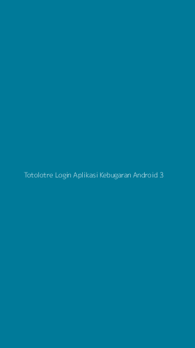 Tampilan Antarmuka Aplikasi Totolotre Login Aplikasi Kebugaran Android - 3