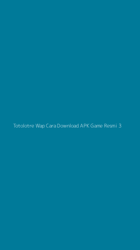 Tampilan Antarmuka Aplikasi Totolotre Wap Cara Download Apk Game Resmi - 3
