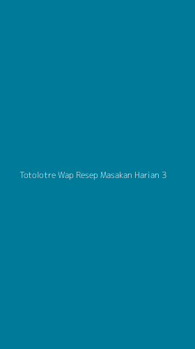 Tampilan Antarmuka Aplikasi Totolotre Wap Resep Masakan Harian - 3