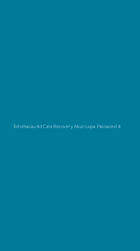 Tampilan Antarmuka Aplikasi Totomacau 4d Cara Recovery Akun Lupa Password - 4