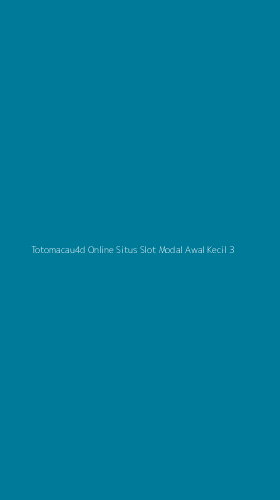 Tampilan Antarmuka Aplikasi Totomacau4d Online Situs Slot Modal Awal Kecil - 3