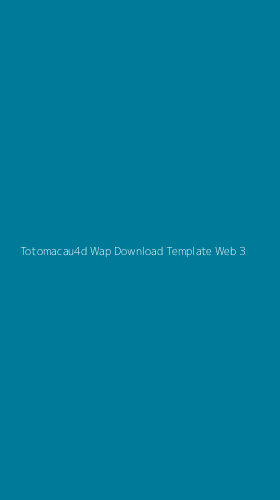 Tampilan Antarmuka Aplikasi Totomacau4d Wap Download Template Web - 3