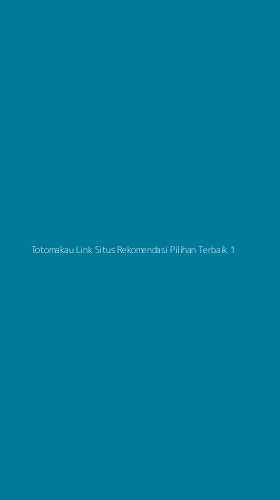 Tampilan Antarmuka Aplikasi Totomakau Link Situs Rekomendasi Pilihan Terbaik - 1