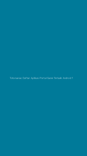 Tampilan Antarmuka Aplikasi Totomaniac Daftar Aplikasi Portal Game Terbaik Android - 1