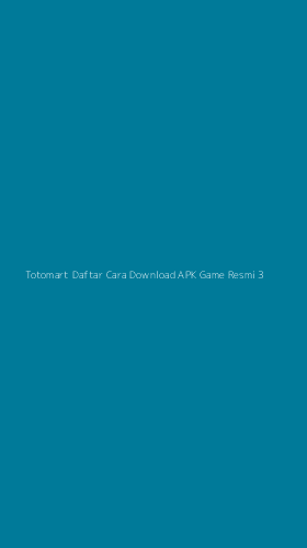 Tampilan Antarmuka Aplikasi Totomart Daftar Cara Download Apk Game Resmi - 3