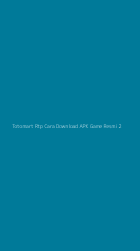 Tampilan Antarmuka Aplikasi Totomart Rtp Cara Download Apk Game Resmi - 2