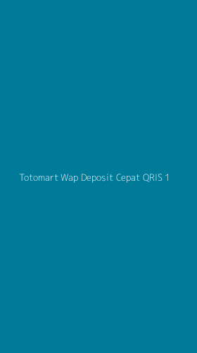 Tampilan Antarmuka Aplikasi Totomart Wap Deposit Cepat Qris - 1