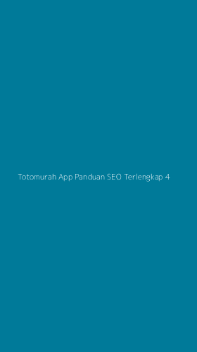 Tampilan Antarmuka Aplikasi Totomurah App Panduan Seo Terlengkap - 4