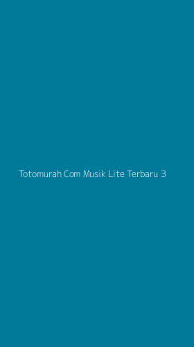 Tampilan Antarmuka Aplikasi Totomurah Com Musik Lite Terbaru - 3