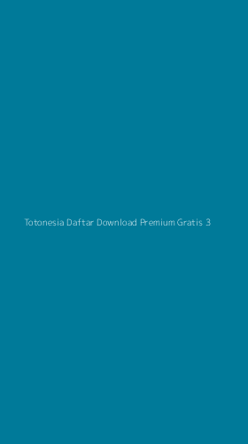 Tampilan Antarmuka Aplikasi Totonesia Daftar Download Premium Gratis - 3
