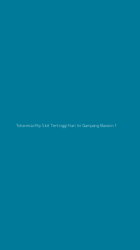 Tampilan Antarmuka Aplikasi Totonesia Rtp Slot Tertinggi Hari Ini Gampang Maxwin - 1