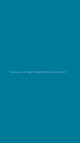 Tampilan Antarmuka Aplikasi Totonusa Link Agen Roulette Online Uang Asli - 1
