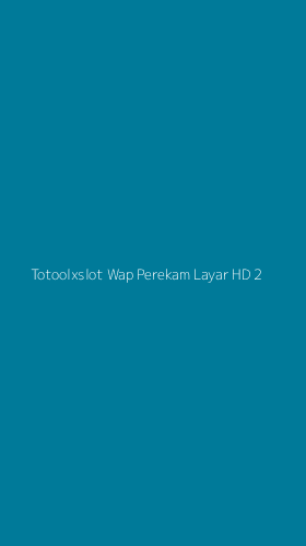 Tampilan Antarmuka Aplikasi Totoolxslot Wap Perekam Layar Hd - 2
