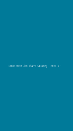 Tampilan Antarmuka Aplikasi Totopanen Link Game Strategi Terbaik - 1