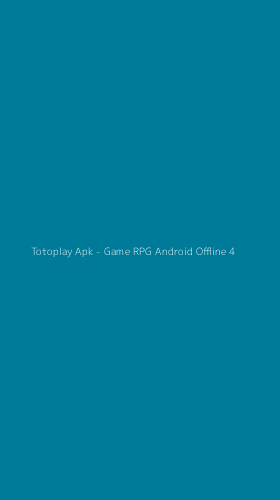 Tampilan Antarmuka Aplikasi Totoplay Apk - Game RPG Android Offline - 4