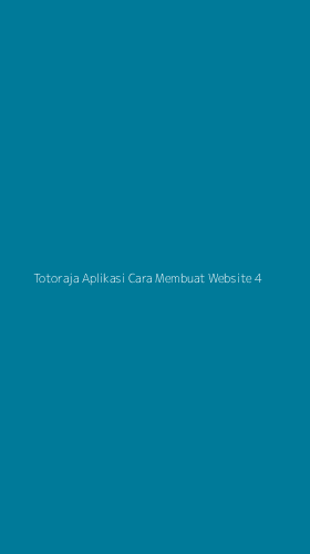Tampilan Antarmuka Aplikasi Totoraja Aplikasi Cara Membuat Website - 4