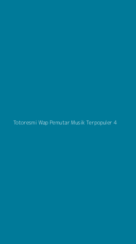 Tampilan Antarmuka Aplikasi Totoresmi Wap Pemutar Musik Terpopuler - 4