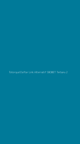 Tampilan Antarmuka Aplikasi Totoroyal Daftar Link Alternatif Sbobet Terbaru - 2