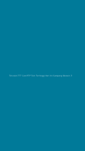 Tampilan Antarmuka Aplikasi Totoslot777 Com Rtp Slot Tertinggi Hari Ini Gampang Maxwin - 3