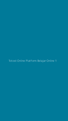 Tampilan Antarmuka Aplikasi Totost Online Platform Belajar Online - 1
