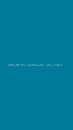 Tampilan Antarmuka Aplikasi Totot5000 Com Situs Rekomendasi Pilihan Terbaik - 1