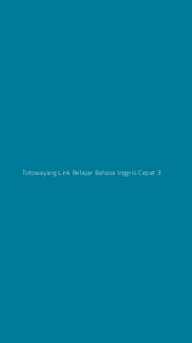 Tampilan Antarmuka Aplikasi Totowayang Link Belajar Bahasa Inggris Cepat - 3