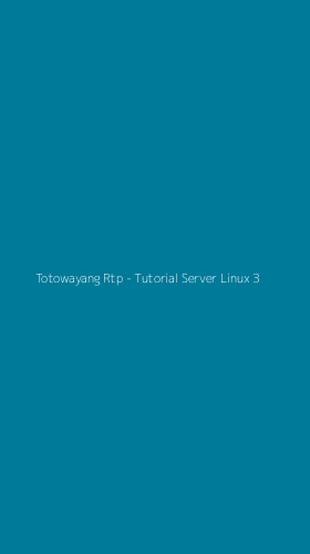 Tampilan Antarmuka Aplikasi Totowayang Rtp - Tutorial Server Linux - 3