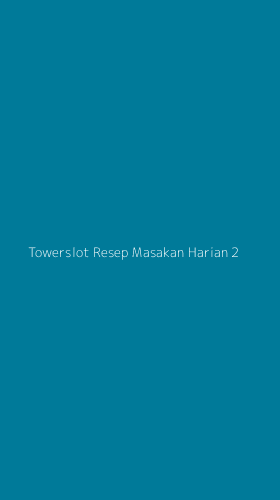 Tampilan Antarmuka Aplikasi Towerslot Resep Masakan Harian - 2