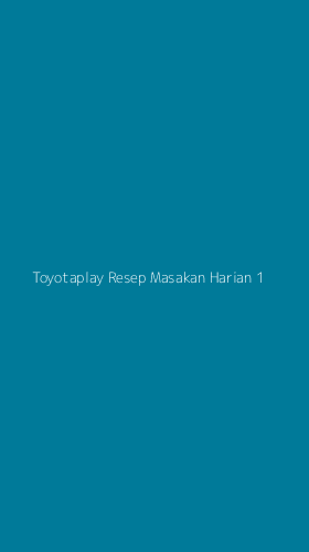 Tampilan Antarmuka Aplikasi Toyotaplay Resep Masakan Harian - 1