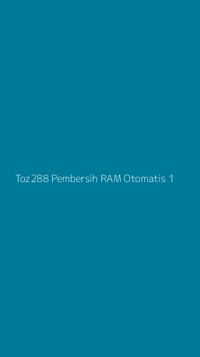 Tampilan Antarmuka Aplikasi Toz288 Pembersih Ram Otomatis - 1