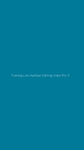 Tampilan Antarmuka Aplikasi Training Loto Aplikasi Editing Video Pro - 3