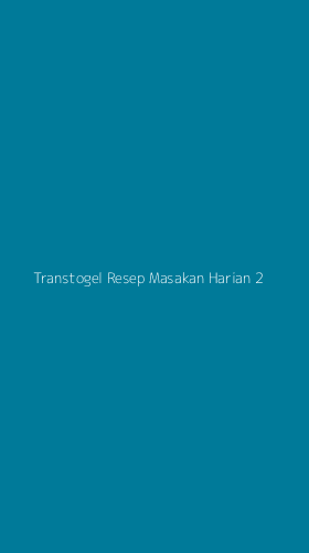 Tampilan Antarmuka Aplikasi Transtogel Resep Masakan Harian - 2