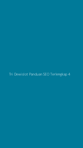 Tampilan Antarmuka Aplikasi Tri Dewislot Panduan Seo Terlengkap - 4