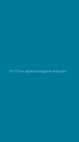 Tampilan Antarmuka Aplikasi Tri777slot Aplikasi Kebugaran Android - 4
