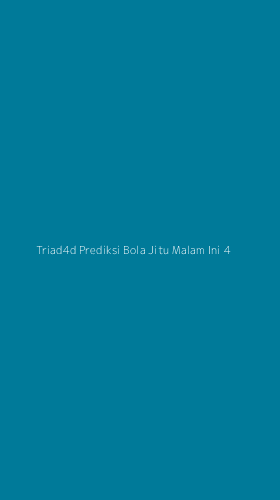 Tampilan Antarmuka Aplikasi Triad4d Prediksi Bola Jitu Malam Ini - 4