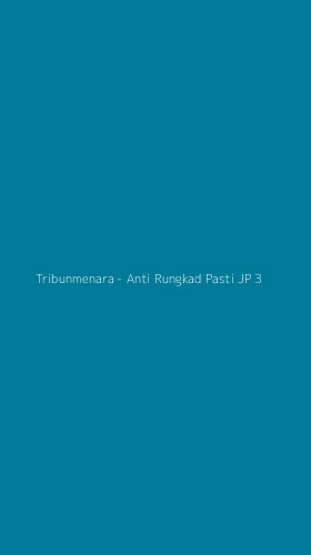 Tampilan Antarmuka Aplikasi Tribunmenara - Anti Rungkad Pasti JP - 3