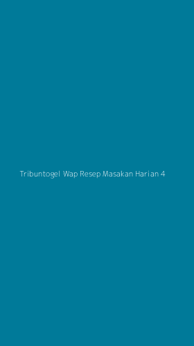 Tampilan Antarmuka Aplikasi Tribuntogel Wap Resep Masakan Harian - 4