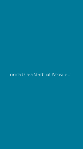Tampilan Antarmuka Aplikasi Trinidad Cara Membuat Website - 2