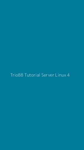 Tampilan Antarmuka Aplikasi Trio88 Tutorial Server Linux - 4