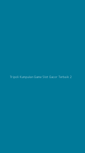 Tampilan Antarmuka Aplikasi Tripoli Kumpulan Game Slot Gacor Terbaik - 2